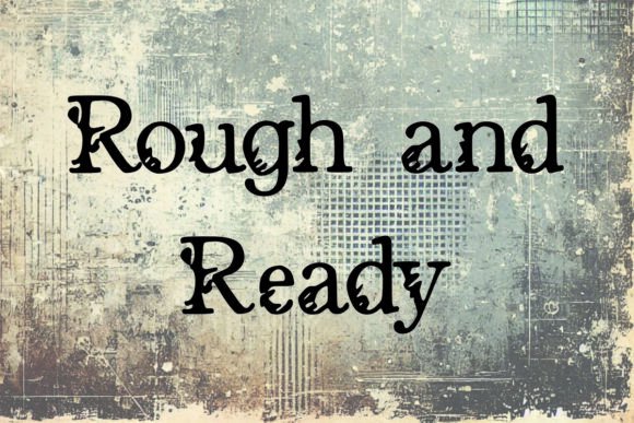 Rough and Ready Font for Bold Campaigns