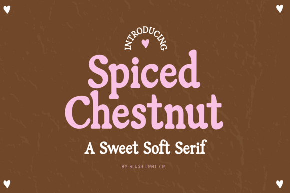 Spiced Chestnut: A Cozy Serif Font