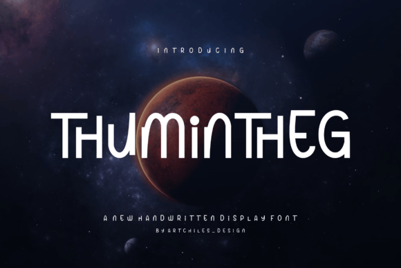 Thumintheg: A Futuristic Font for Bold Design
